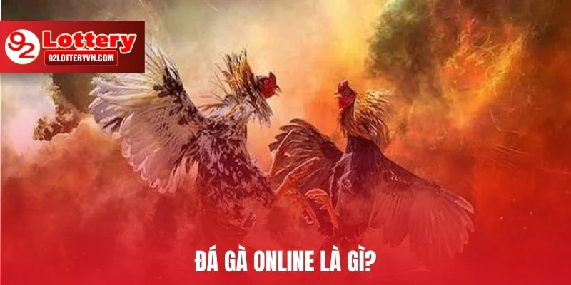 Đá gà online là gì?