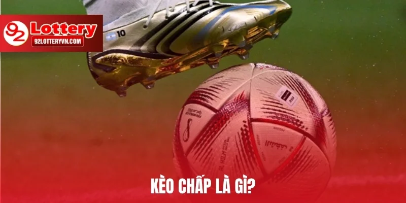 Kèo chấp là gì?