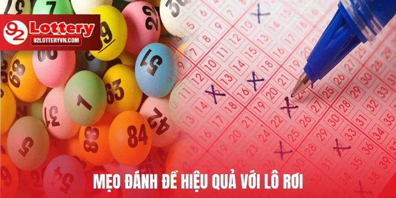 Mẹo đánh đề hiệu quả với lô rơi